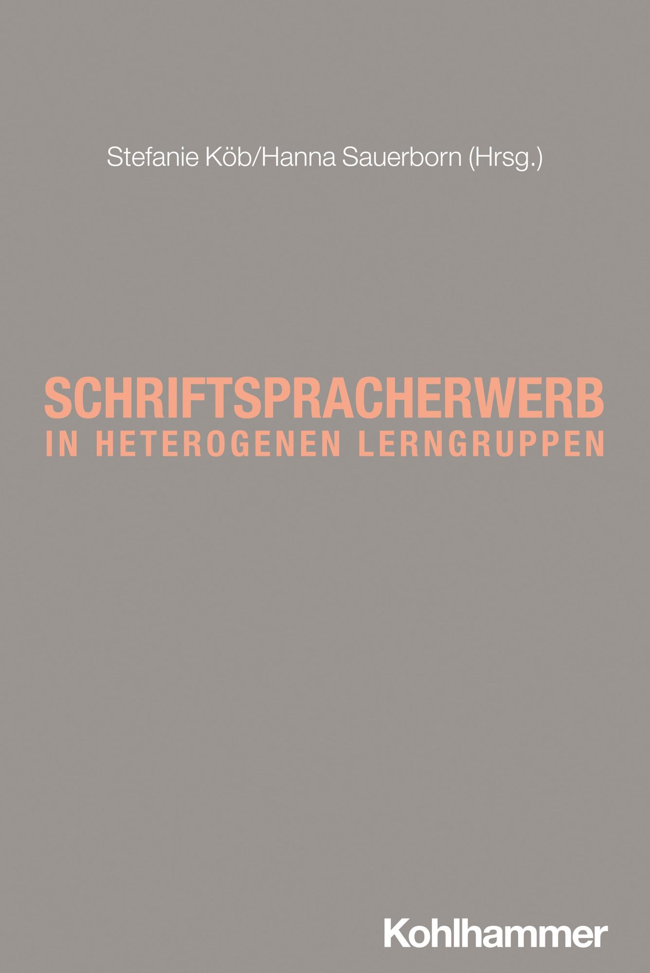 Cover: 9783170443099 | Schriftspracherwerb in heterogenen Lerngruppen | Sauerborn (u. a.)