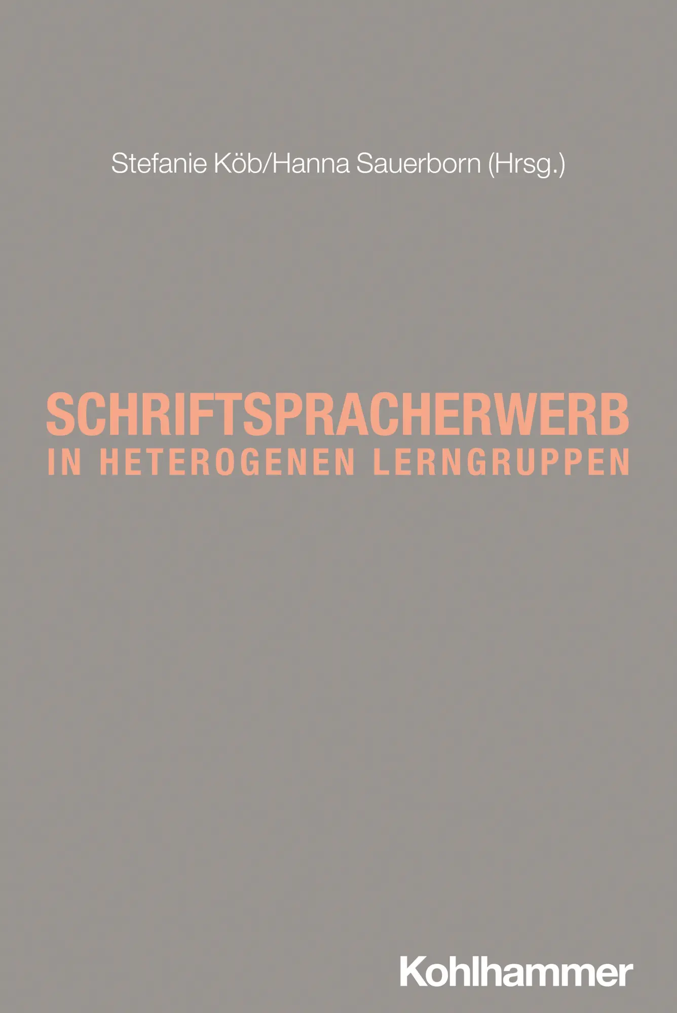 Cover: 9783170443099 | Schriftspracherwerb in heterogenen Lerngruppen | Sauerborn (u. a.)