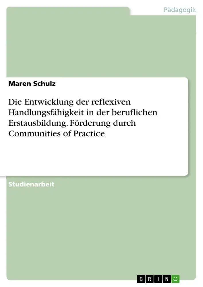 Cover: 9783346073099 | Die Entwicklung der reflexiven Handlungsfähigkeit in der...