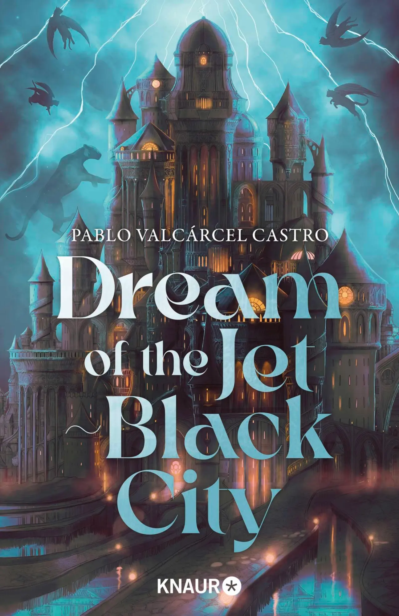 Cover: 9783426573099 | Dream of the Jet-Black City | Pablo Valcárcel Castro | Taschenbuch
