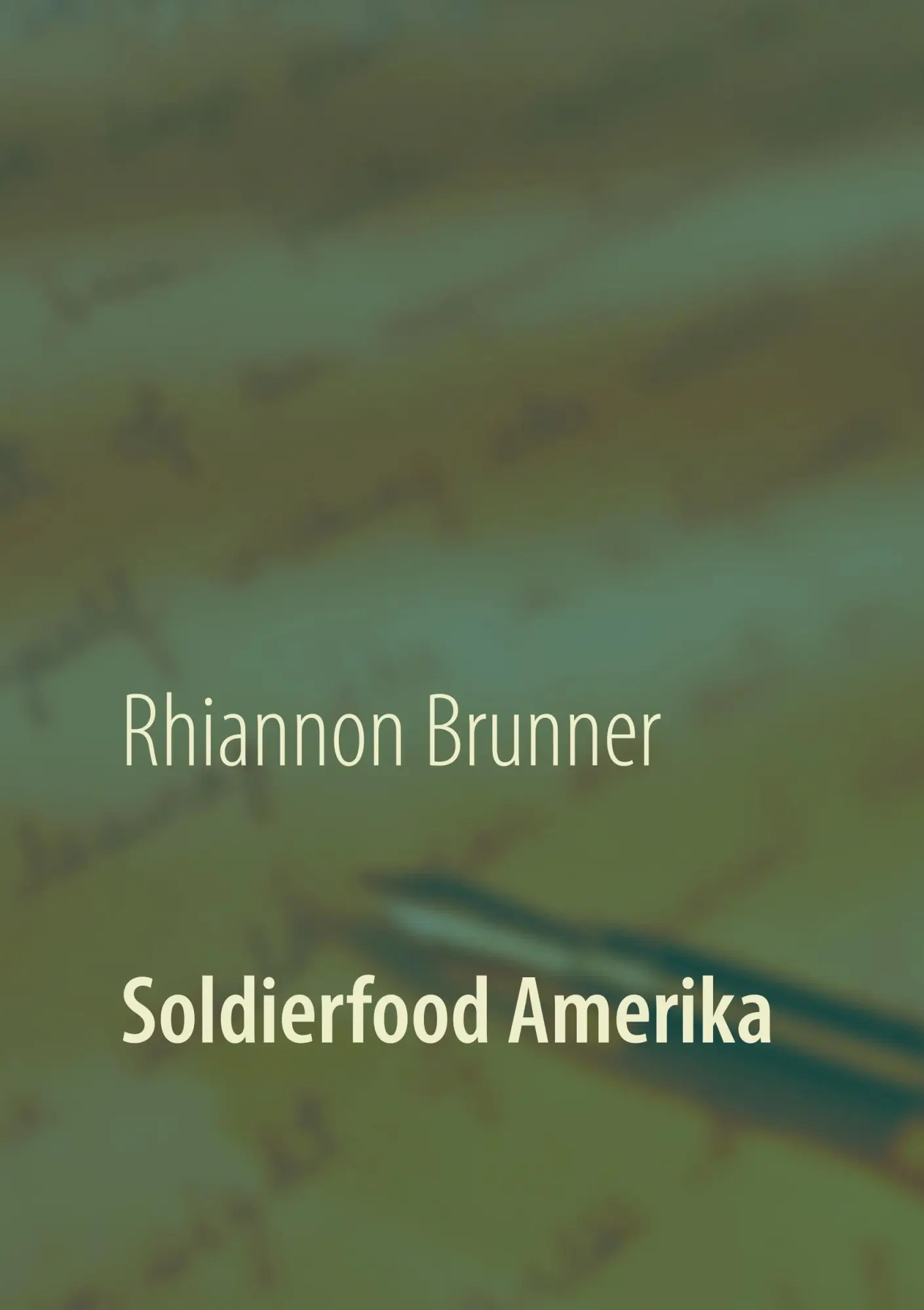 Cover: 9783752803099 | Soldierfood Amerika | Rhiannon Brunner | Taschenbuch | Soldierfood