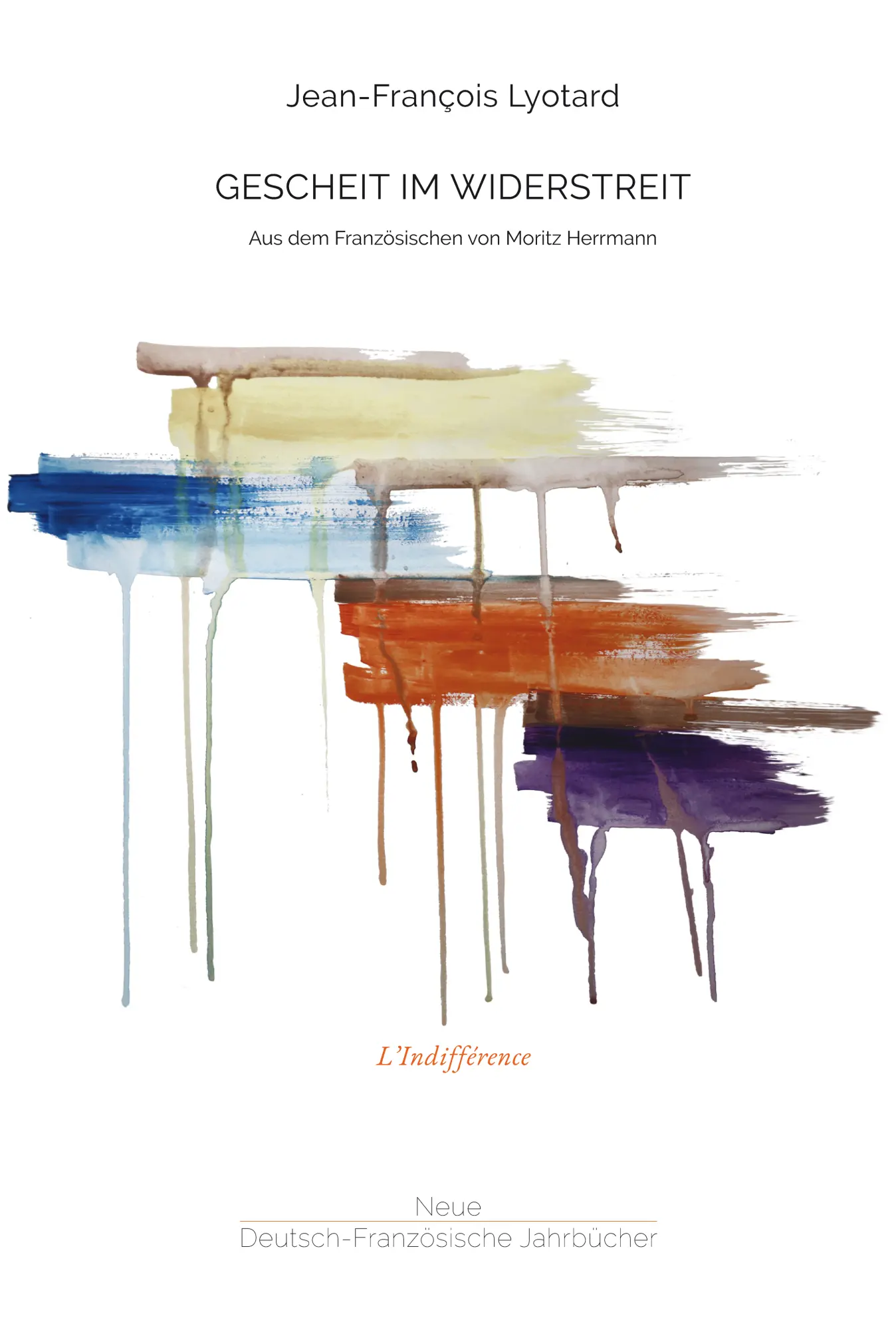 Cover: 9783949153099 | Gescheit im Widerstreit | L'Indifférence III | Jean-François Lyotard