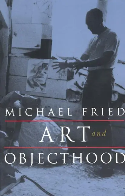 Cover: 9780226263199 | Art and Objecthood – Essays and Reviews | Michael Fried | Taschenbuch
