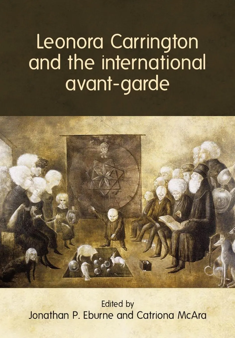 Cover: 9781526133199 | Leonora Carrington and the international avant-garde | Eburne (u. a.)