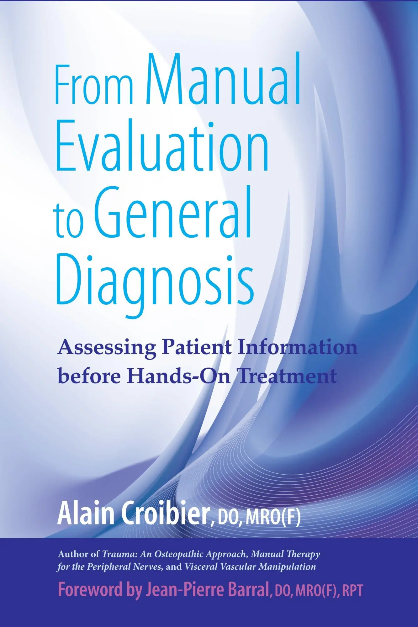 Cover: 9781583943199 | From Manual Evaluation to General Diagnosis | Alain Croibier | Buch