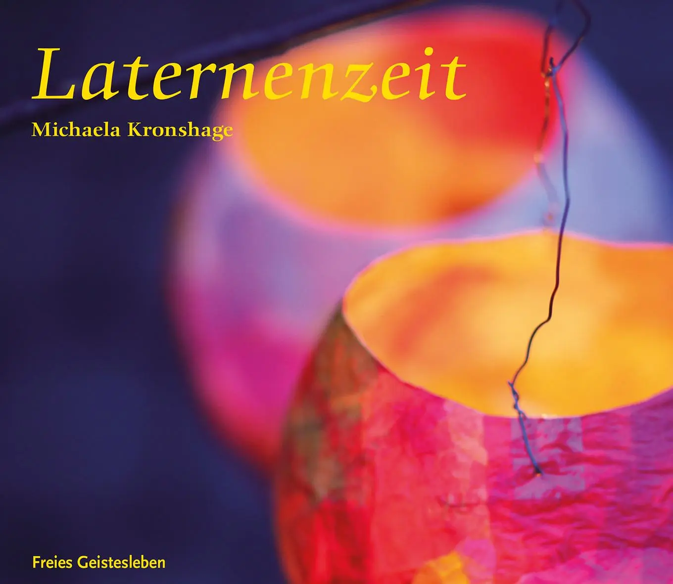 Cover: 9783772523199 | Laternenzeit | Michaela Kronshage | Taschenbuch | 120 S. | Deutsch