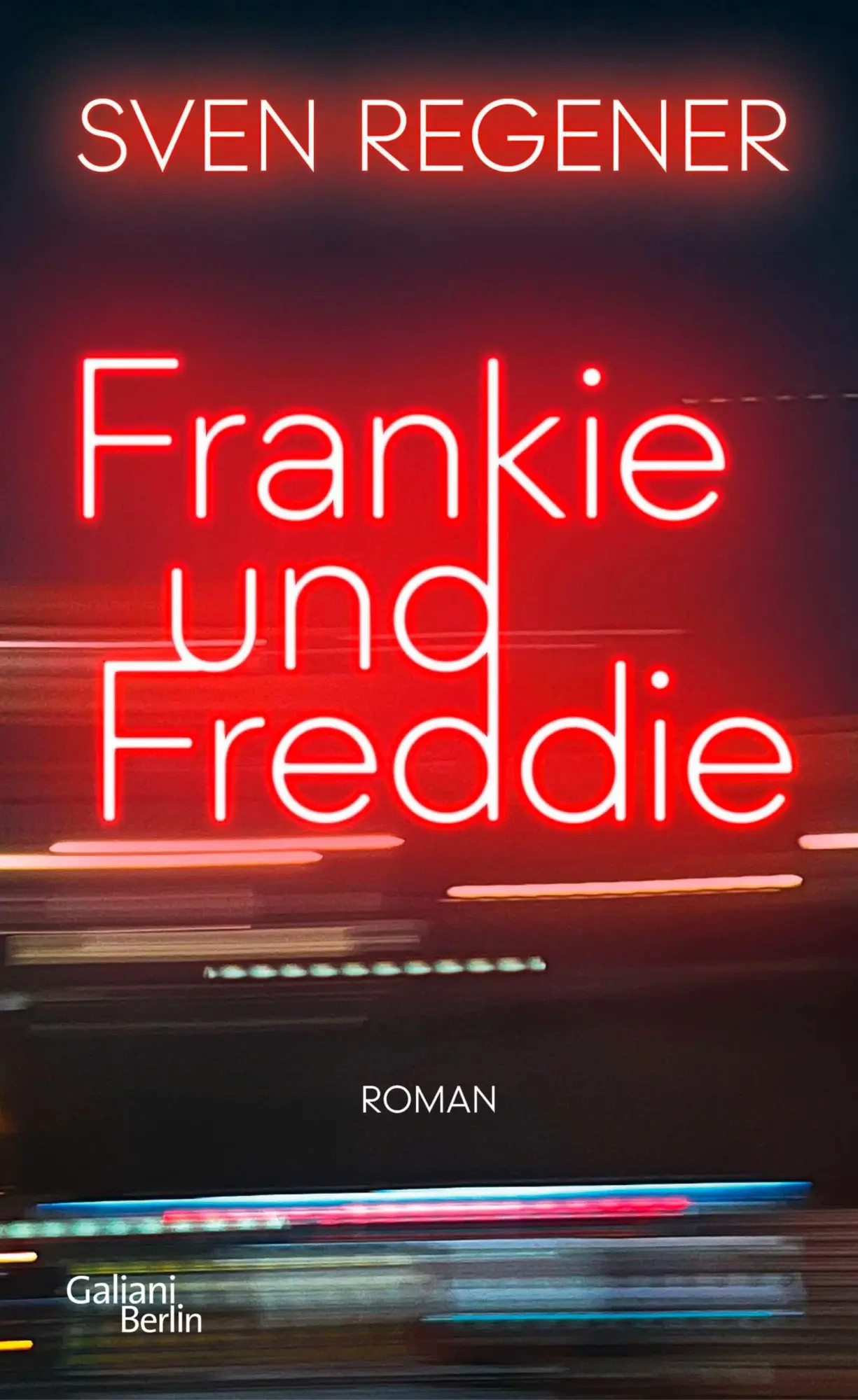 Cover: 9783869713199 | Frankie und Freddie | Sven Regener | Buch | 288 S. | Deutsch | 2026