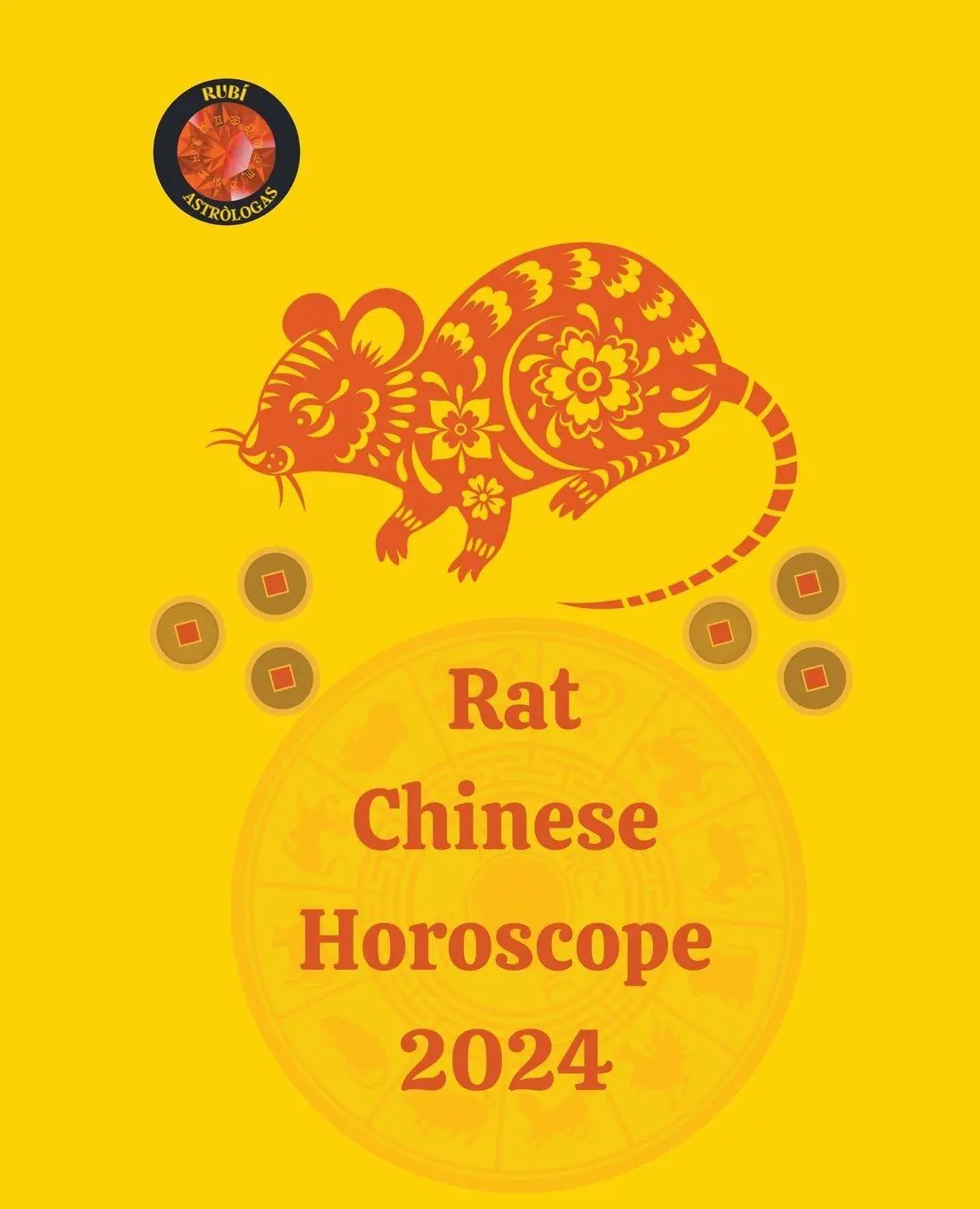 Cover: 9798223243199 | Rat Chinese Horoscope 2024 | Angeline Rubi (u. a.) | Taschenbuch