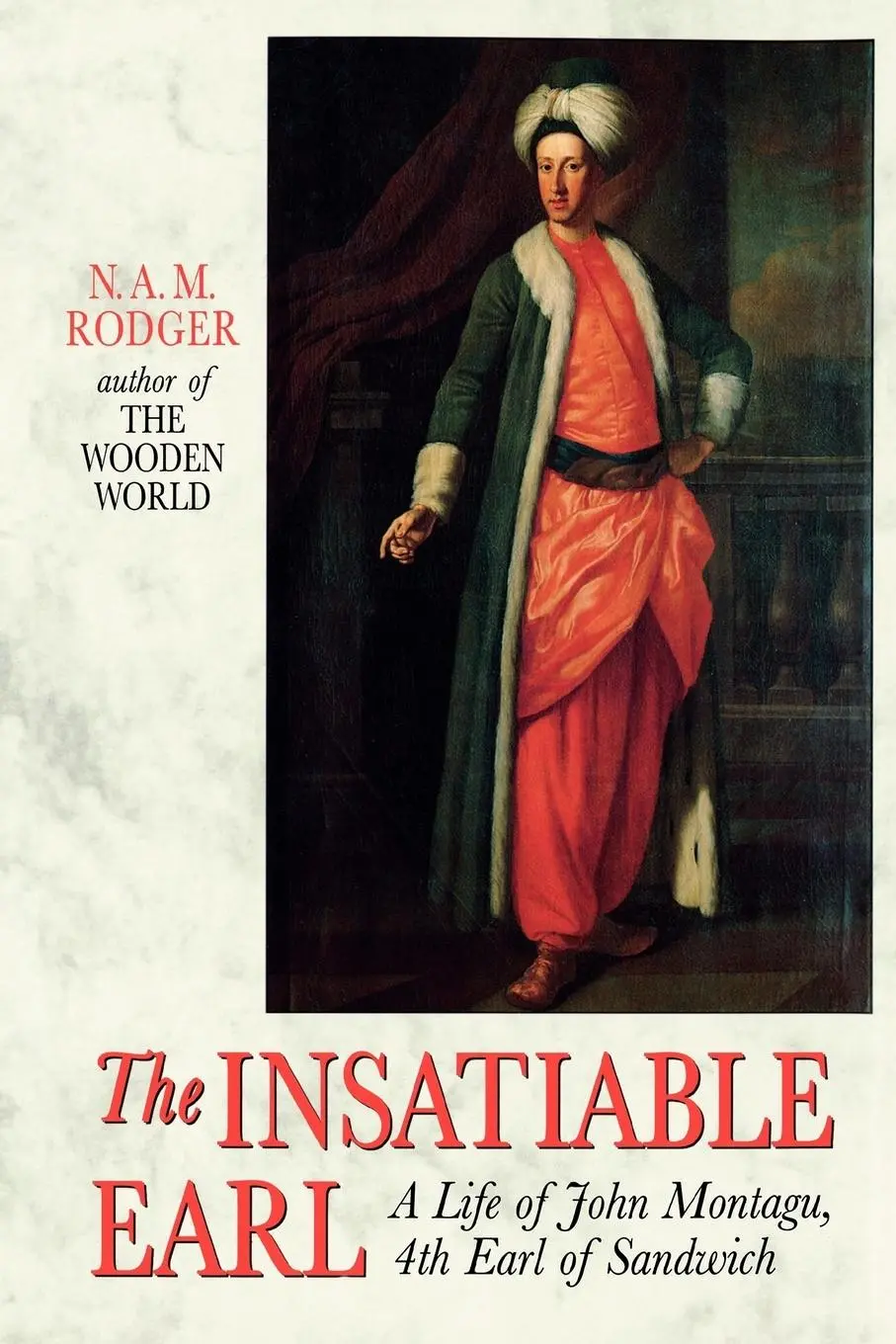 Cover: 9780393333299 | The Insatiable Earl | A Life of John Montagu, 4th Earl of Sandwich