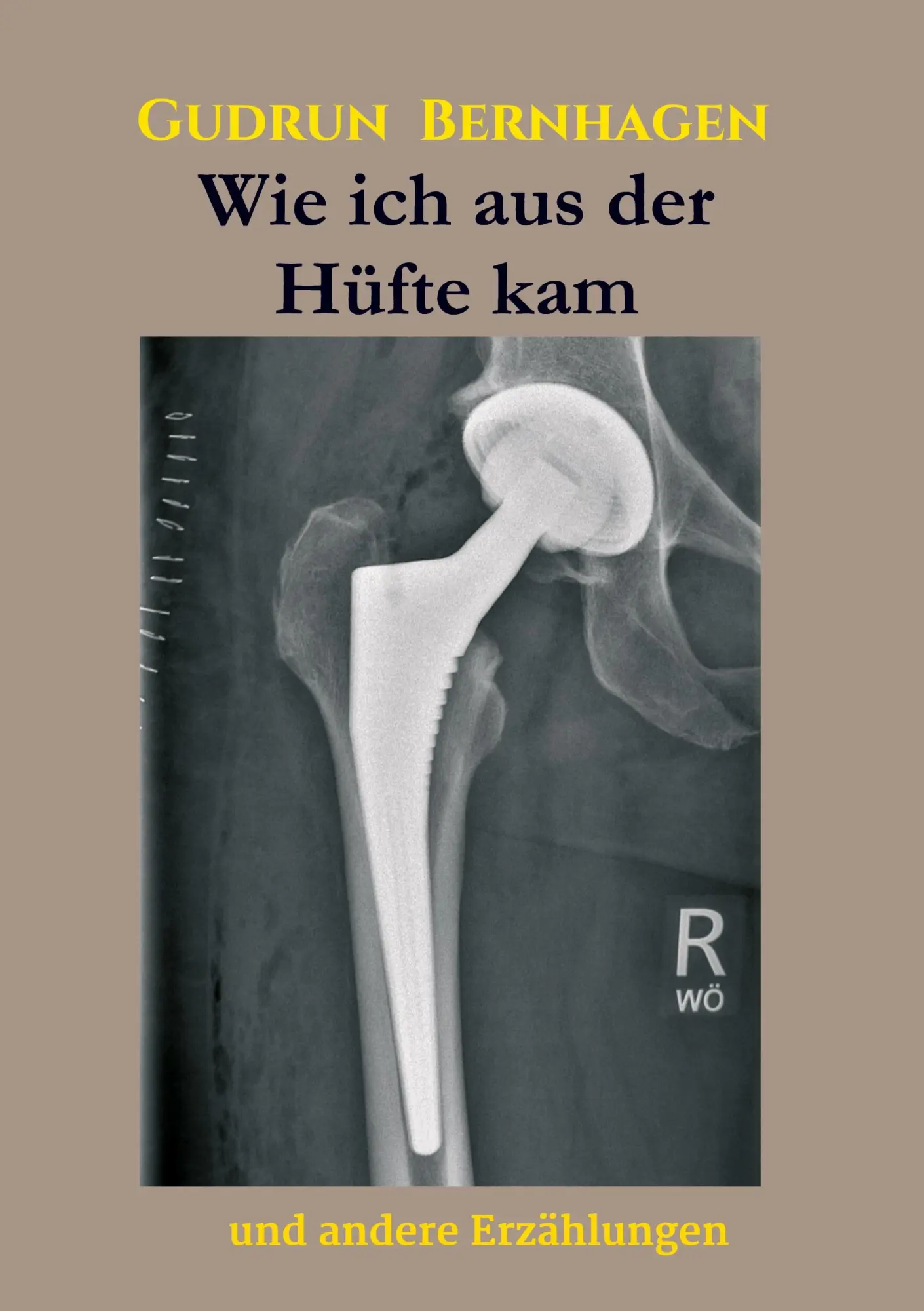 Cover: 9783347043299 | Wie ich aus der Hüfte kam | Und andere Erzählungen | Gudrun Bernhagen