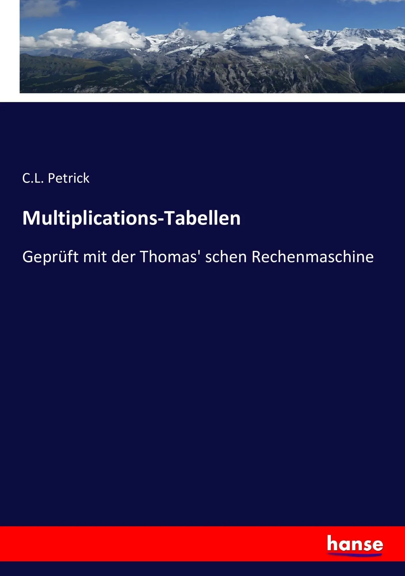 Cover: 9783743423299 | Multiplications-Tabellen | C. L. Petrick | Taschenbuch | 208 S. | 2016