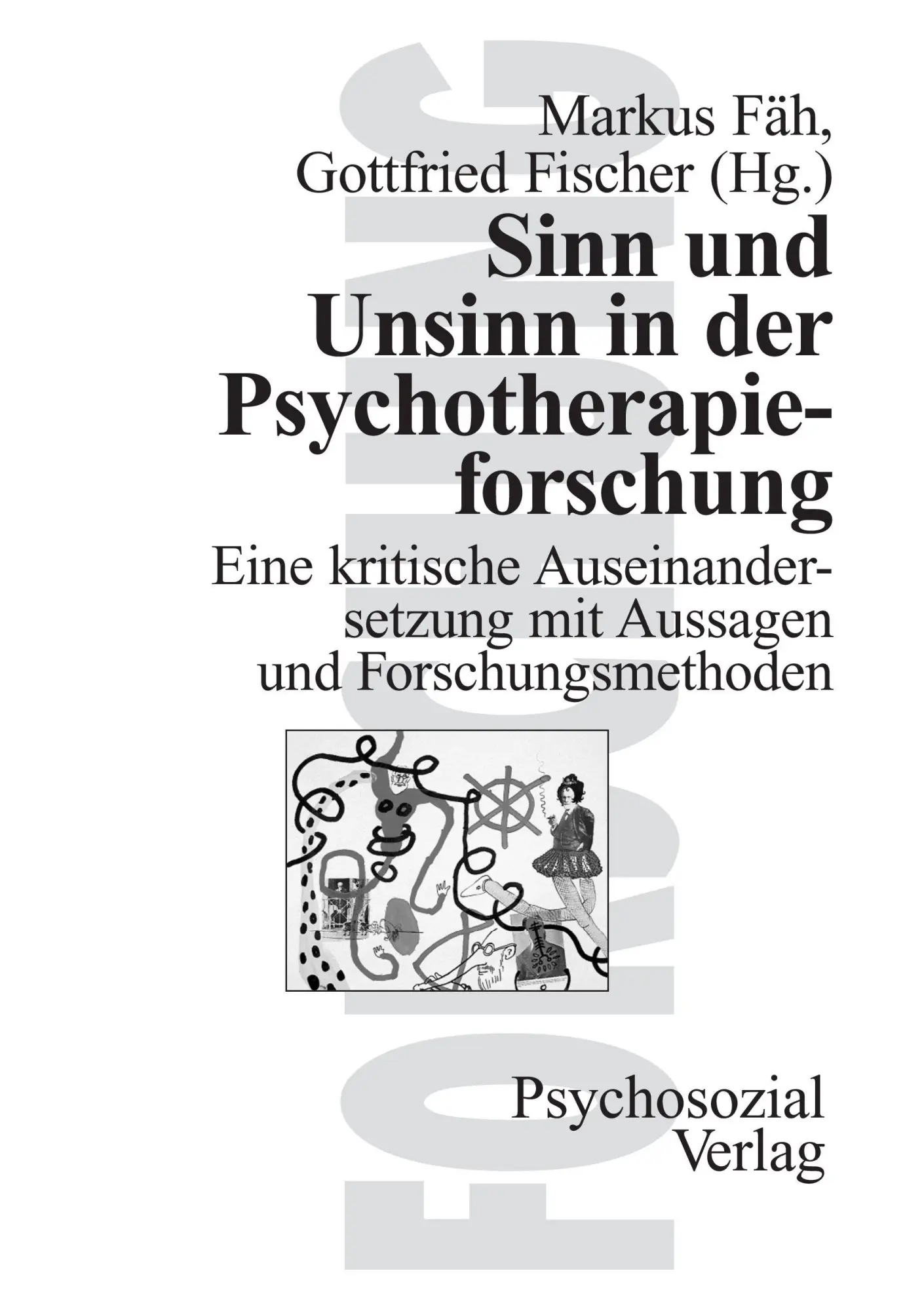 Cover: 9783932133299 | Sinn und Unsinn in der Psychotherapieforschung | Markus Fäh (u. a.)