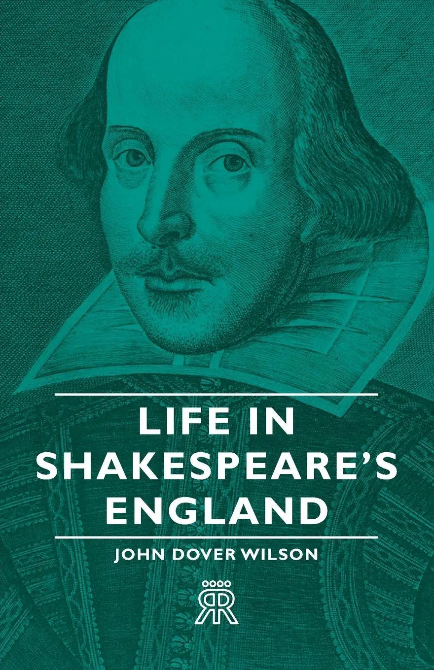 Cover: 9781406703399 | Life in Shakespeare's England | John Dover Wilson | Taschenbuch | 2006