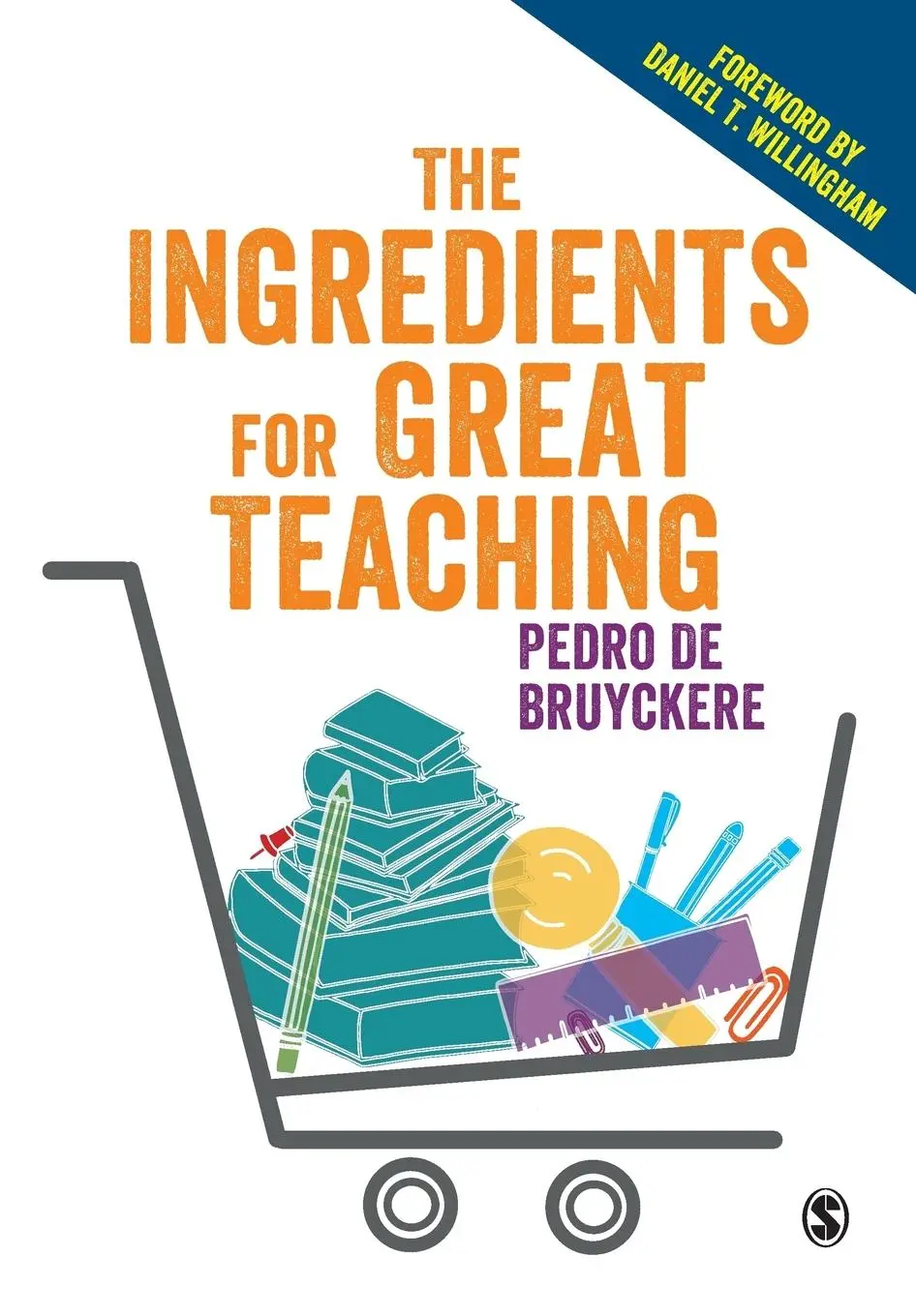 Cover: 9781526423399 | The Ingredients for Great Teaching | Pedro De Bruyckere | Taschenbuch