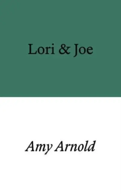 Cover: 9781913513399 | Lori &amp; Joe | Amy Arnold | Taschenbuch | 120 S. | Englisch | 2023