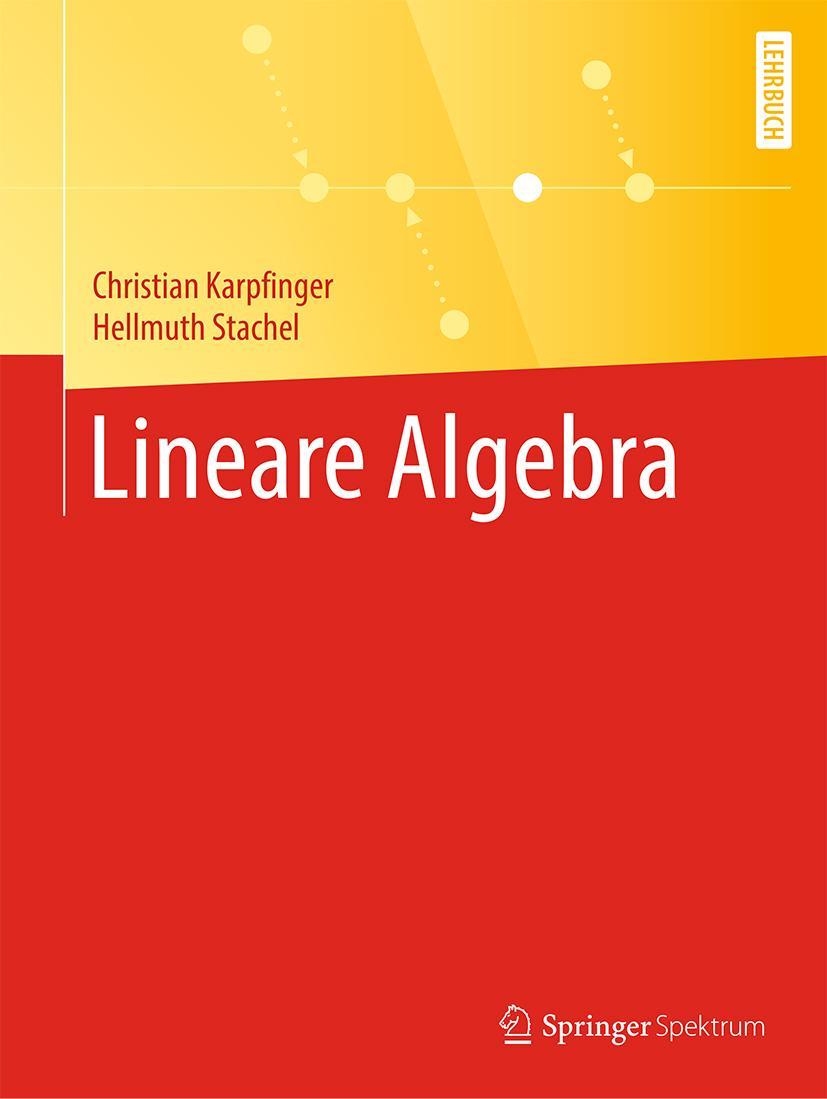 Cover: 9783662613399 | Lineare Algebra | Christian Karpfinger (u. a.) | Taschenbuch | ix