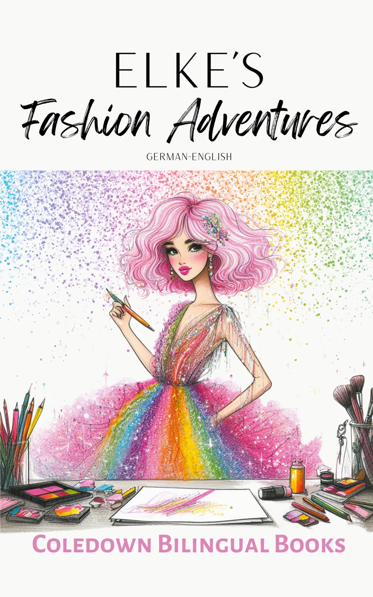 Cover: 9798223223399 | Elke's Fashion Adventures | German-English | Coledown Bilingual Books