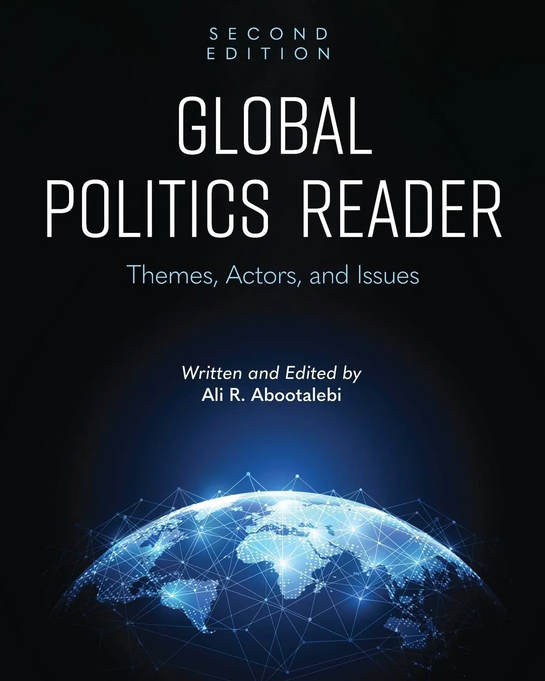 Cover: 9798823333399 | Global Politics Reader | Themes, Actors, and Issues | Abootalebi