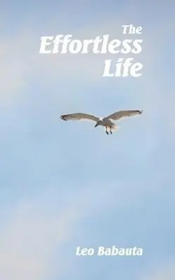 Cover: 9781434103499 | The Effortless Life | Leo Babauta | Taschenbuch | Englisch | 2012