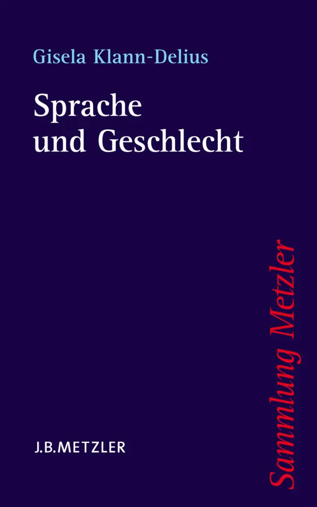Cover: 9783476103499 | Sprache und Geschlecht | Eine Einführung | Gisela Klann-Delius | Buch