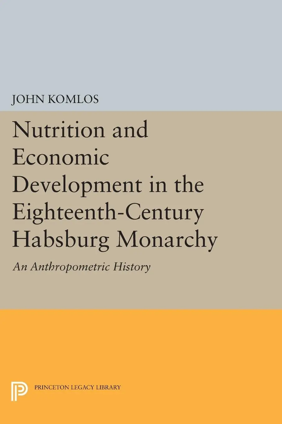 Cover: 9780691603599 | Nutrition and Economic Development in the Eighteenth-Century...