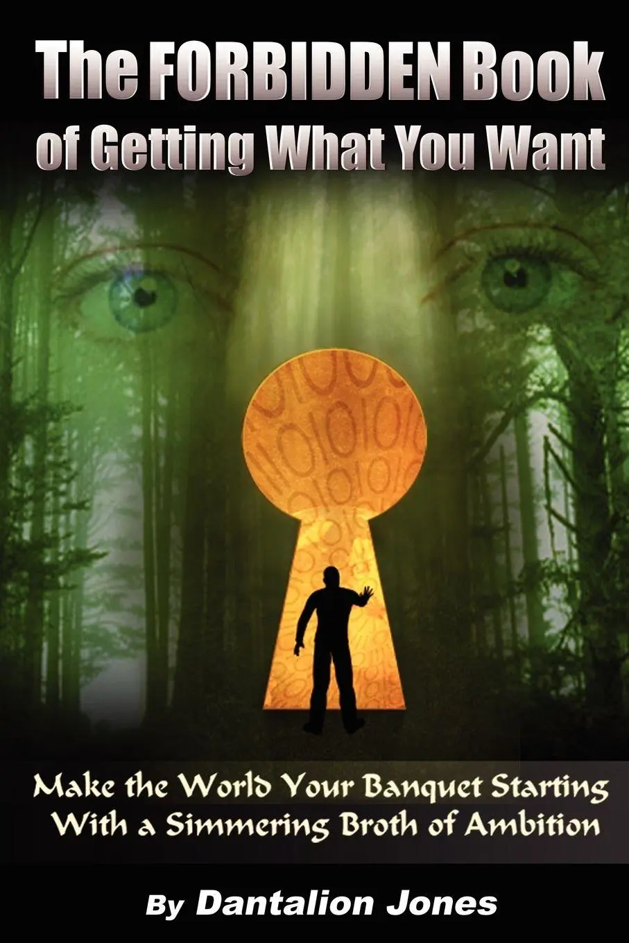 Cover: 9781435703599 | The Forbidden Book Of Getting What You Want - Make the World Your...