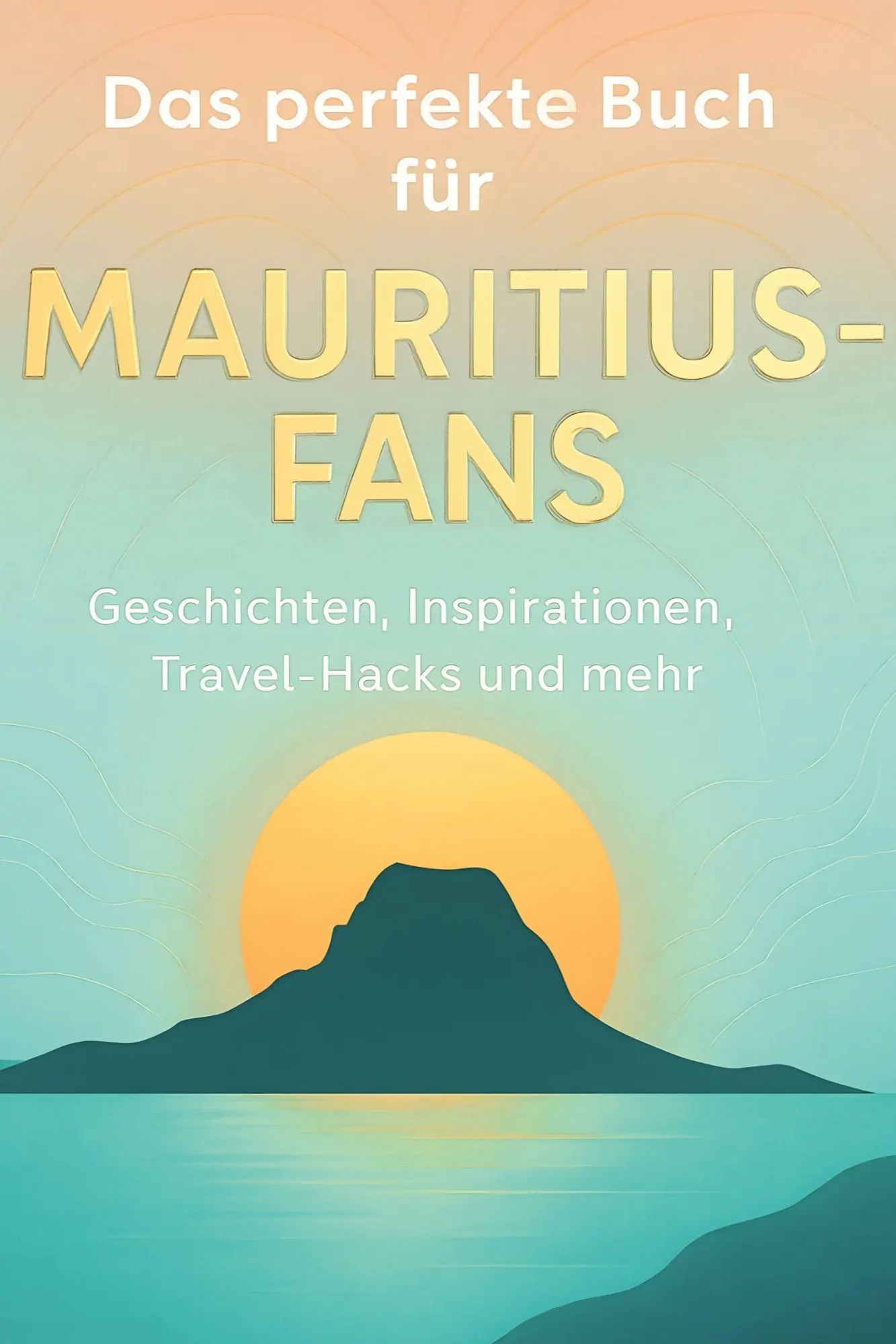 Cover: 9783695363599 | Das perfekte Buch für Mauritius-Fans | Samuel Schneider | Taschenbuch