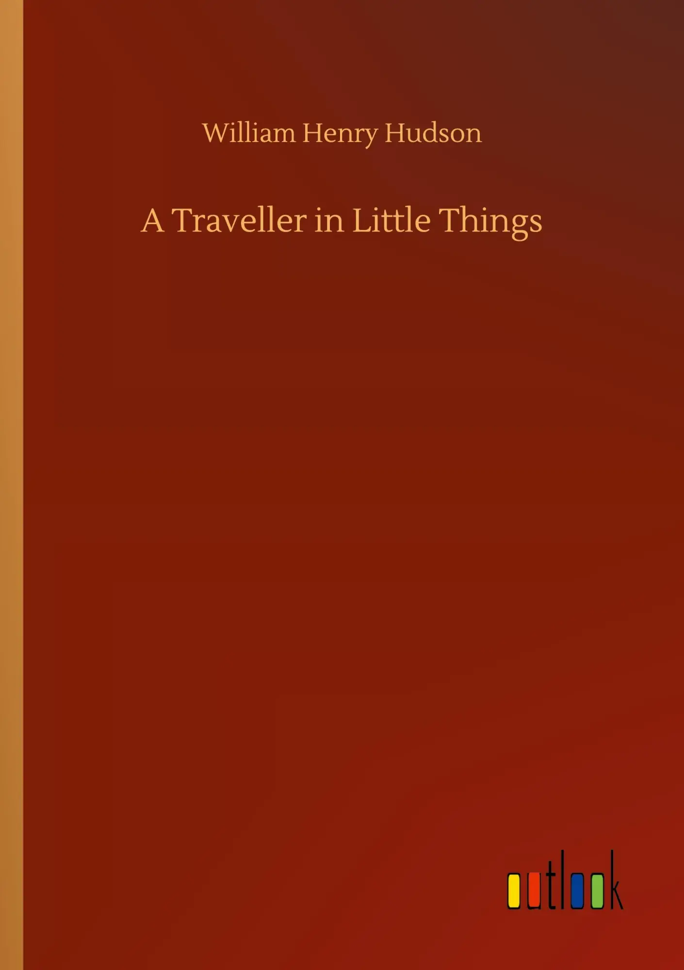 A Traveller in Little Things