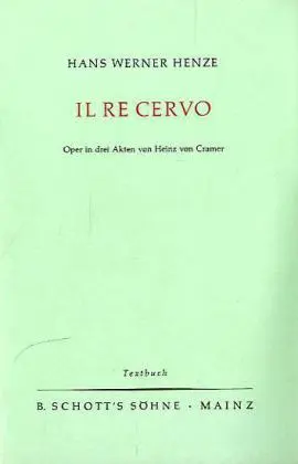 Cover: 9783795733599 | Il Re Cervo oder Die Irrfahrten der Wahrheit | Hans Werner Henze
