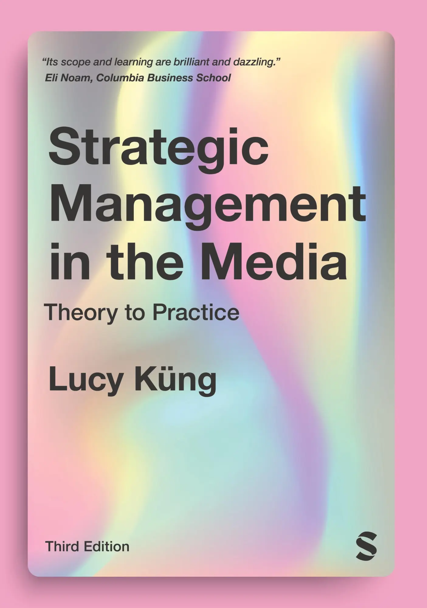 Cover: 9781529773699 | Strategic Management in the Media | Theory to Practice | Lucy Küng