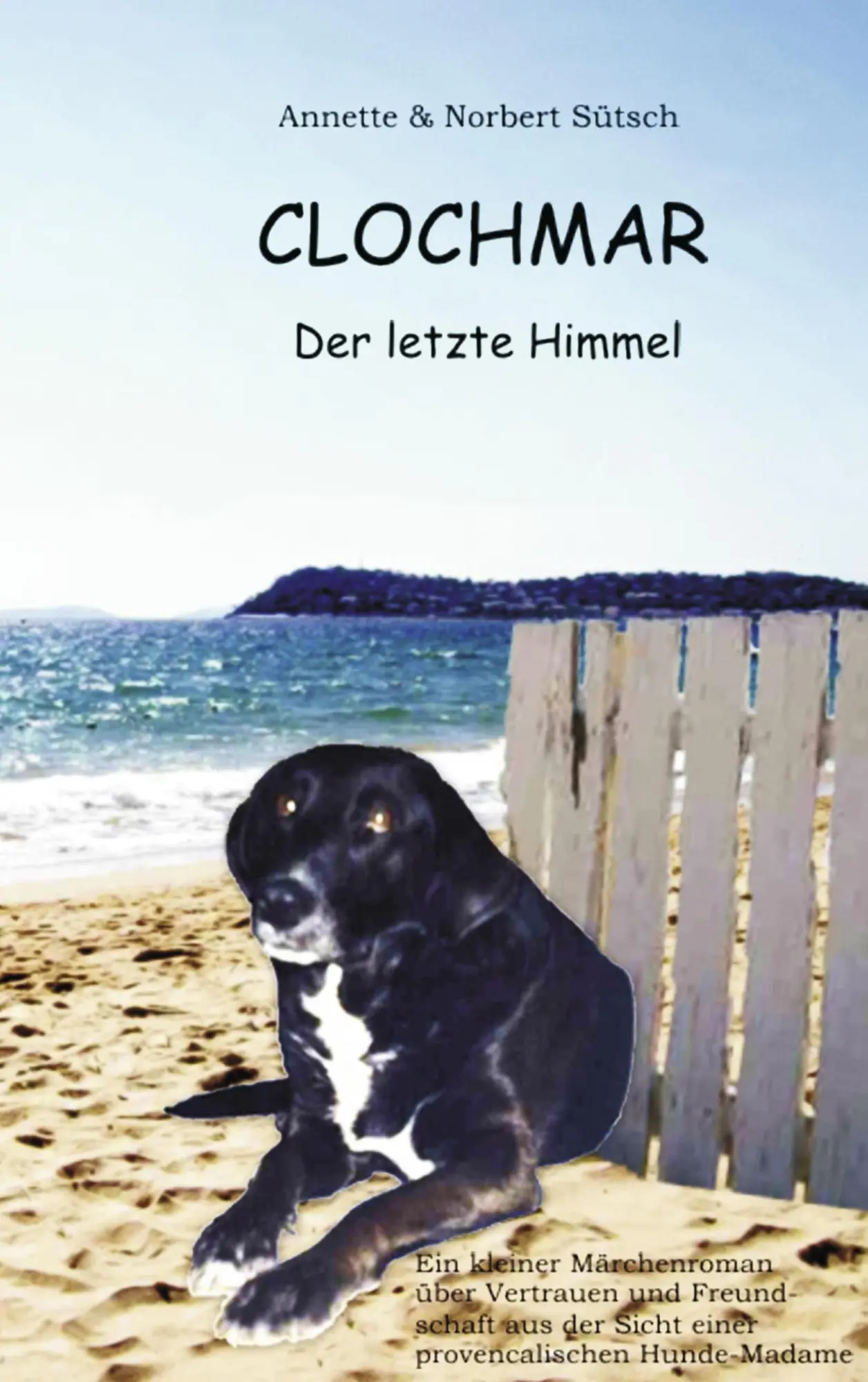 Cover: 9783839133699 | Clochmar | Der letzte Himmel | Norbert Sütsch | Taschenbuch | 96 S.