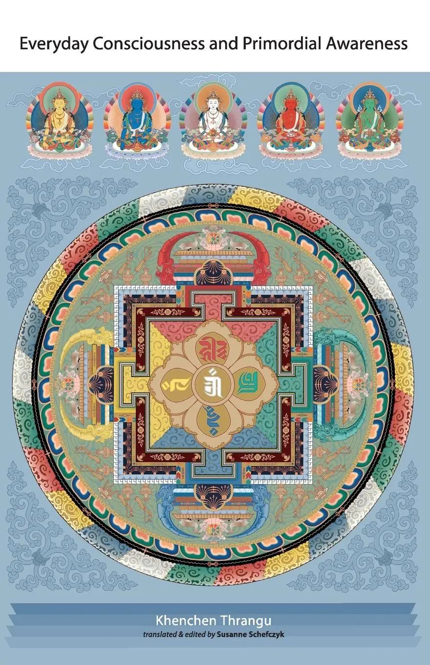 Cover: 9781559393799 | Everyday Consciousness and Primordial Awareness | Khenchen Thrangu