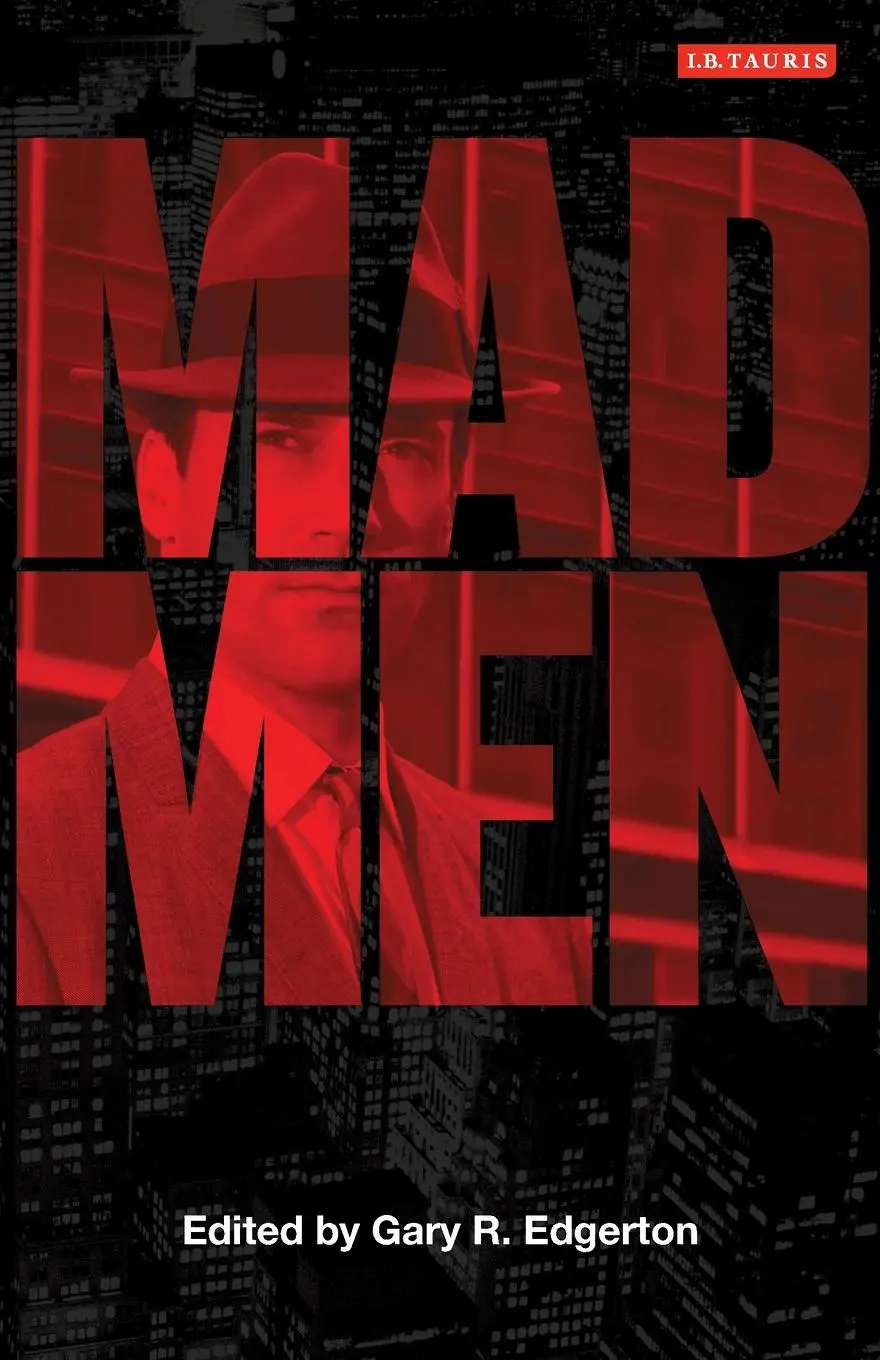 Cover: 9781848853799 | Mad Men | Dream Come True TV | Gary R. Edgerton | Taschenbuch | 2010