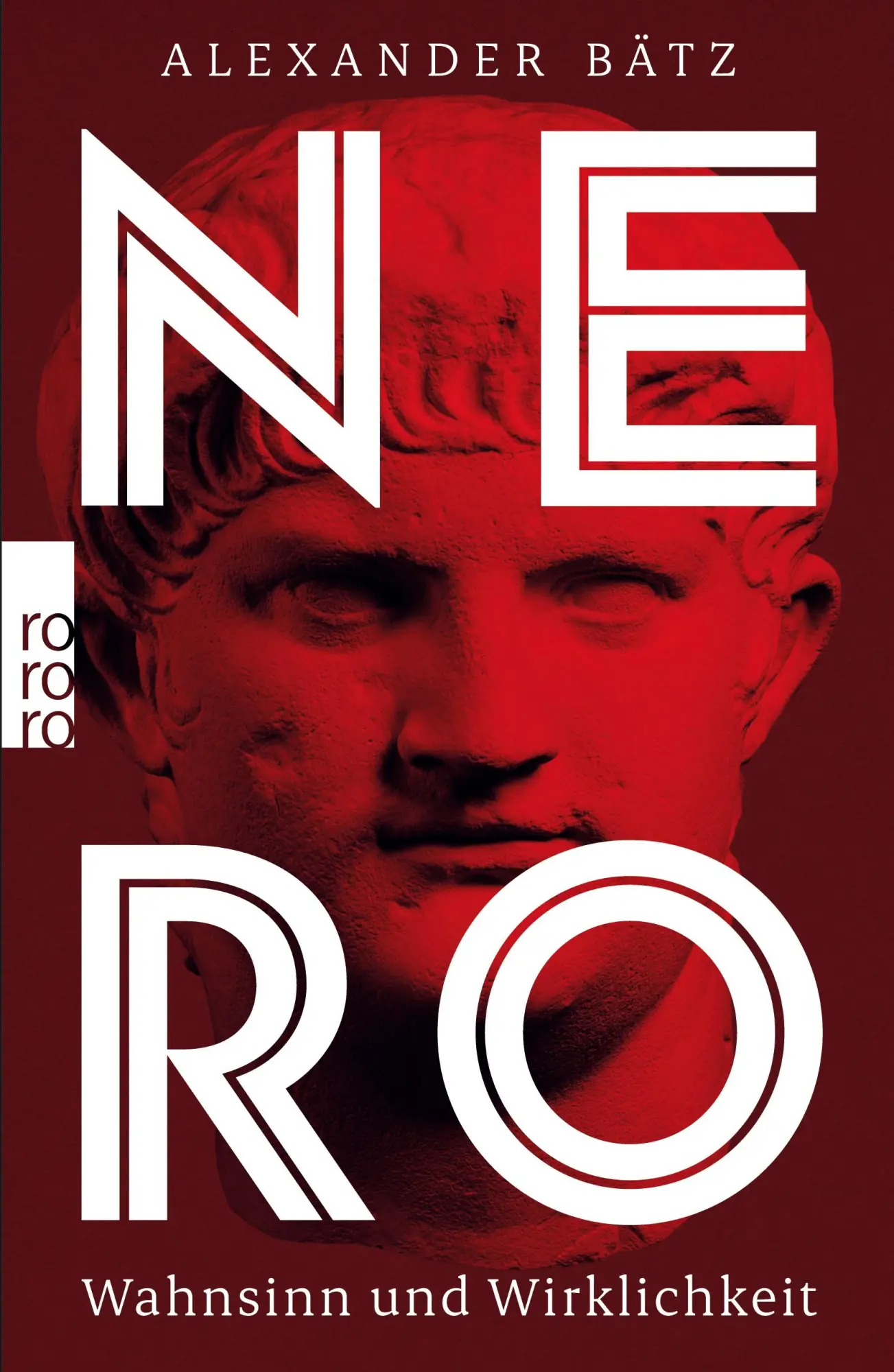 Cover: 9783499633799 | Nero | Wahnsinn und Wirklichkeit | Alexander Bätz | Taschenbuch | 2025