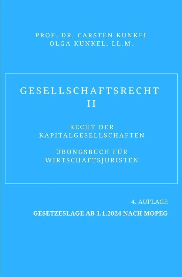 Cover: 9783757573799 | Gesellschaftsrecht II | Carsten Kunkel (u. a.) | Taschenbuch | 188 S.