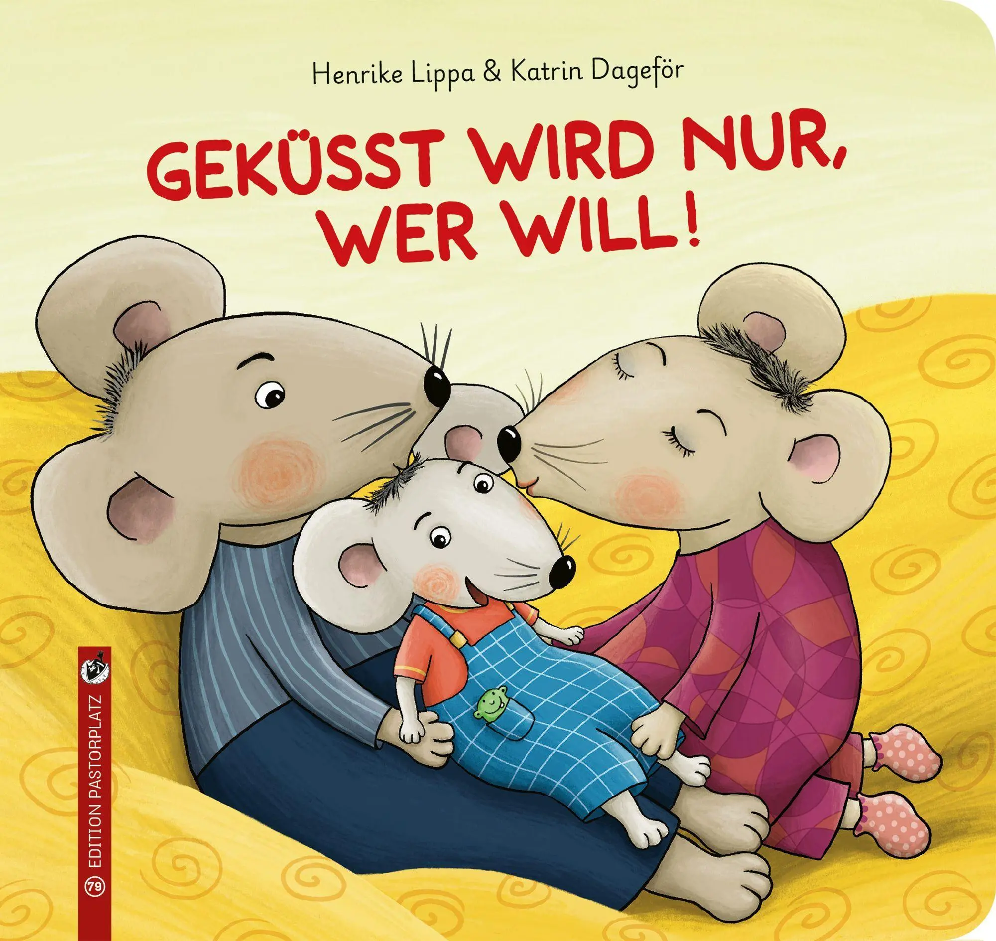Cover: 9783943833799 | Geküsst wird nur, wer will! | Henrike Lippa | Buch | 16 S. | Deutsch
