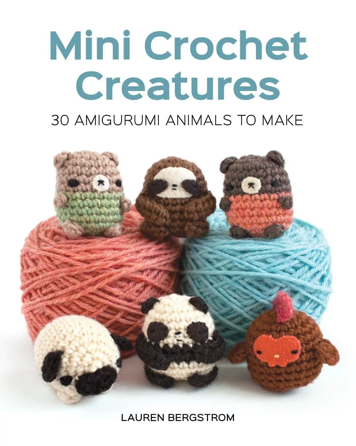 Cover: 9781784943899 | Mini Crochet Creatures | 30 Amigurumi Animals to Make | Bergstrom