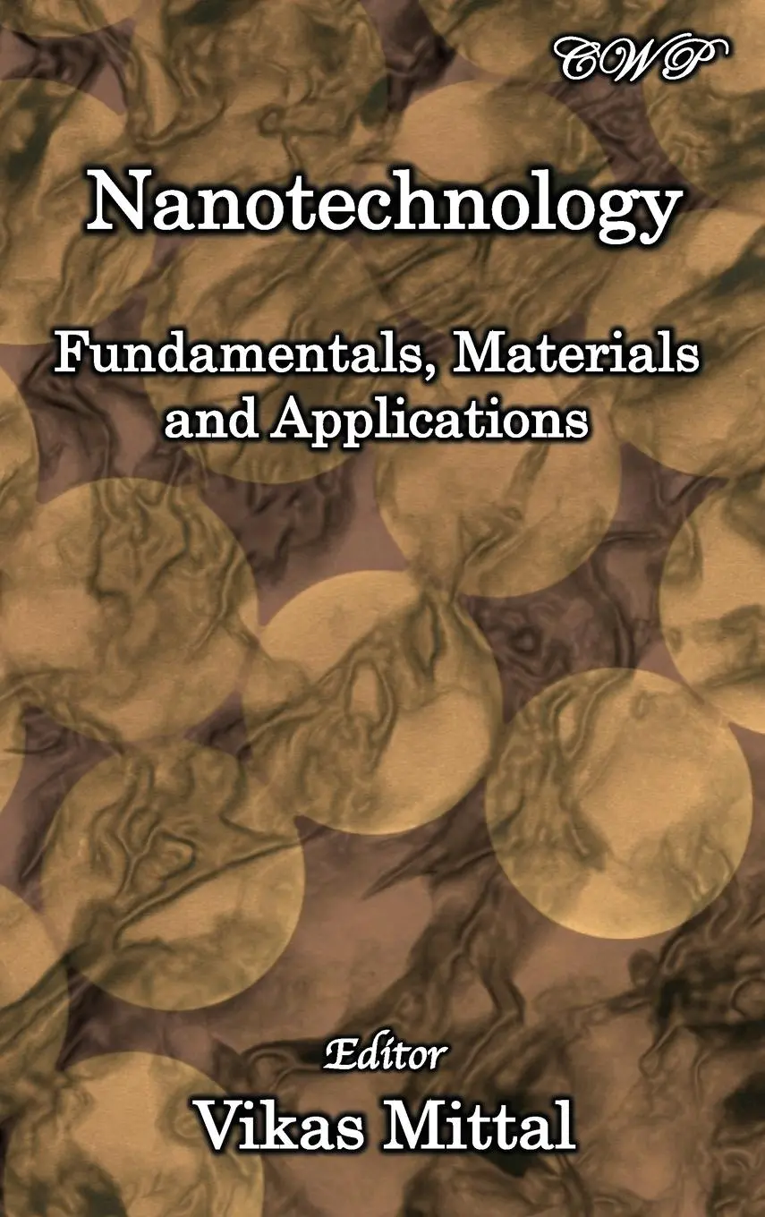 Cover: 9781925823899 | Nanotechnology | Fundamentals, Materials and Applications | Mittal