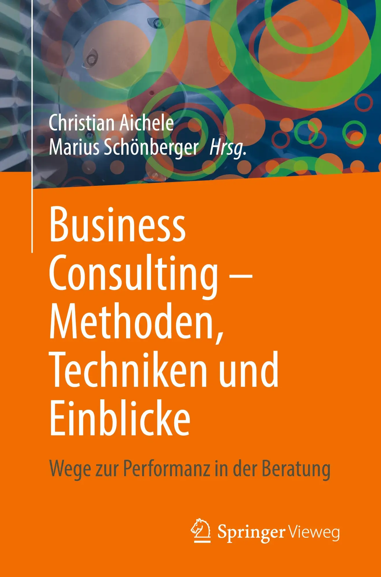 Cover: 9783658493899 | Business Consulting - Methoden, Techniken und Einblicke | Taschenbuch