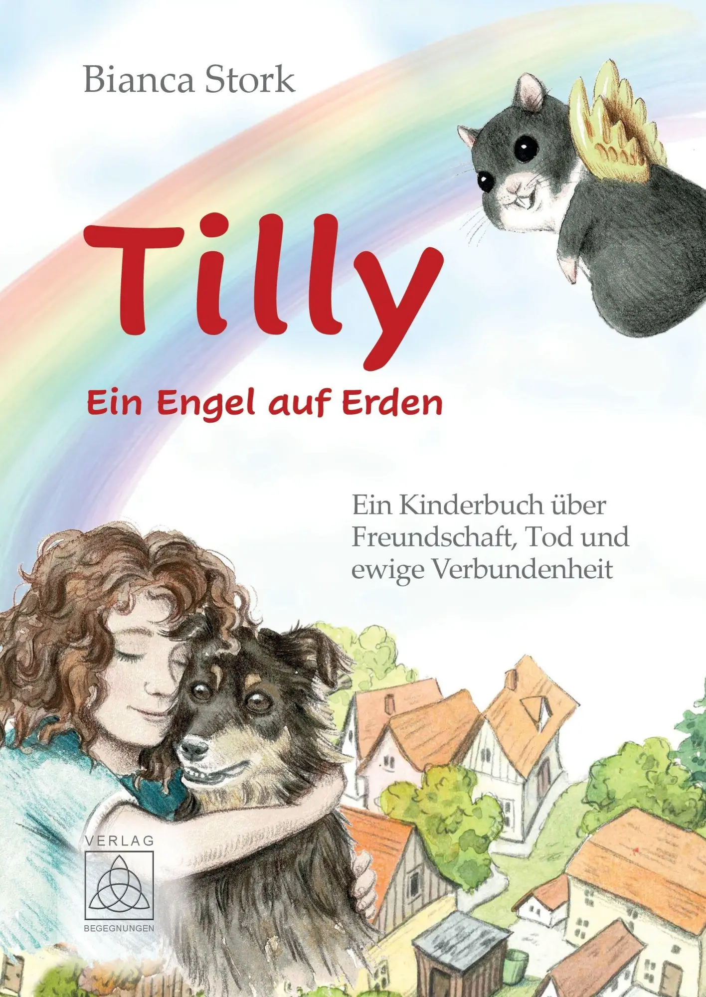 Cover: 9783946723899 | Tilly - Ein Engel auf Erden | Bianca Stork | Buch | Deutsch | 2025