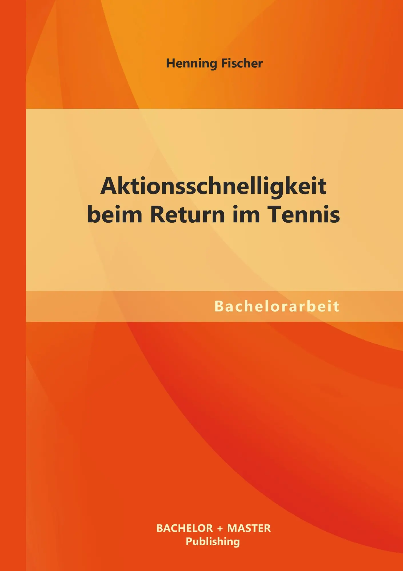 Cover: 9783955493899 | Aktionsschnelligkeit beim Return im Tennis | Henning Fischer | Buch