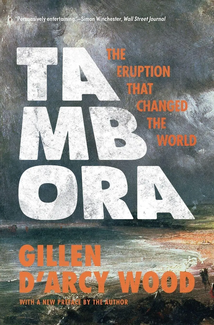 Cover: 9780691283999 | Tambora | The Eruption That Changed the World | Gillen D'Arcy Wood