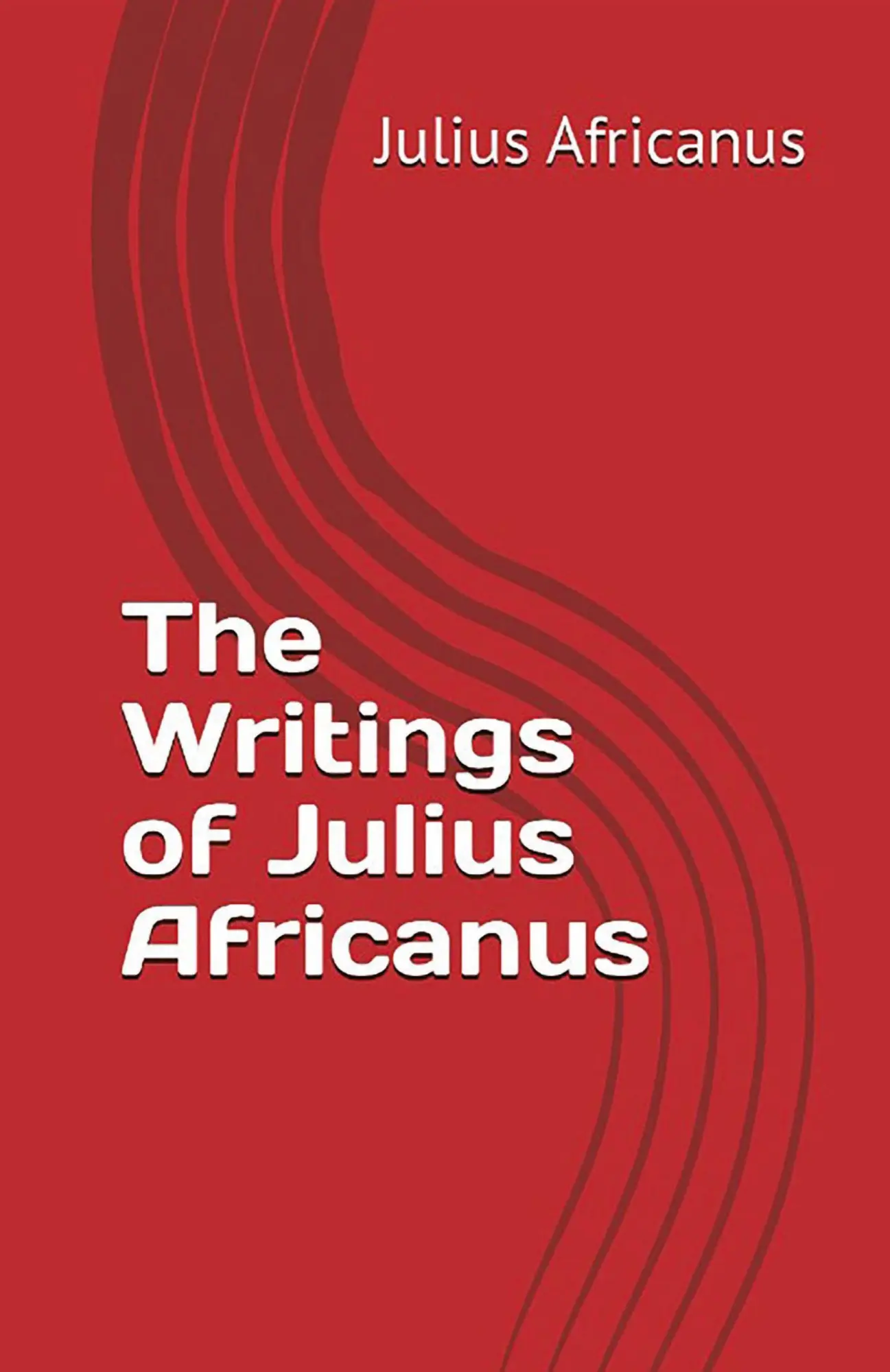 Cover: 9781643733999 | The Writings of Julius Africanus | Julius Africanus | Taschenbuch