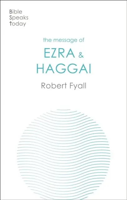 Cover: 9781789743999 | The Message of Ezra &amp; Haggai | Building For God | Robert Fyall | Buch