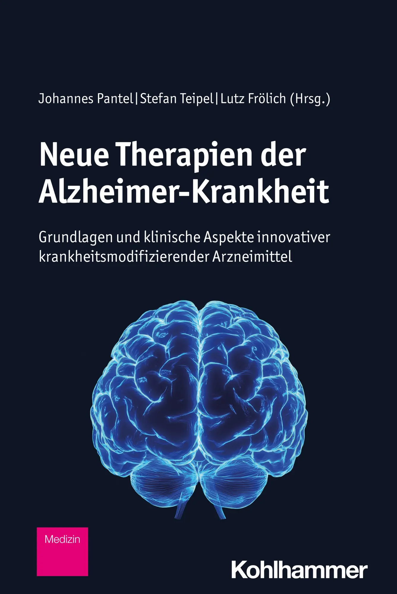 Cover: 9783170453999 | Neue Therapien der Alzheimer-Krankheit | Johannes Pantel (u. a.)