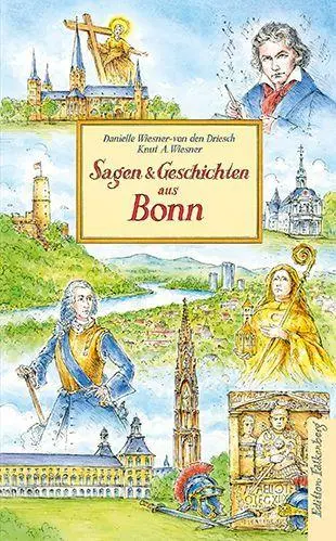 Cover: 9783954943999 | Sagen und Geschichten aus Bonn | Driesch (u. a.) | Buch | 128 S.
