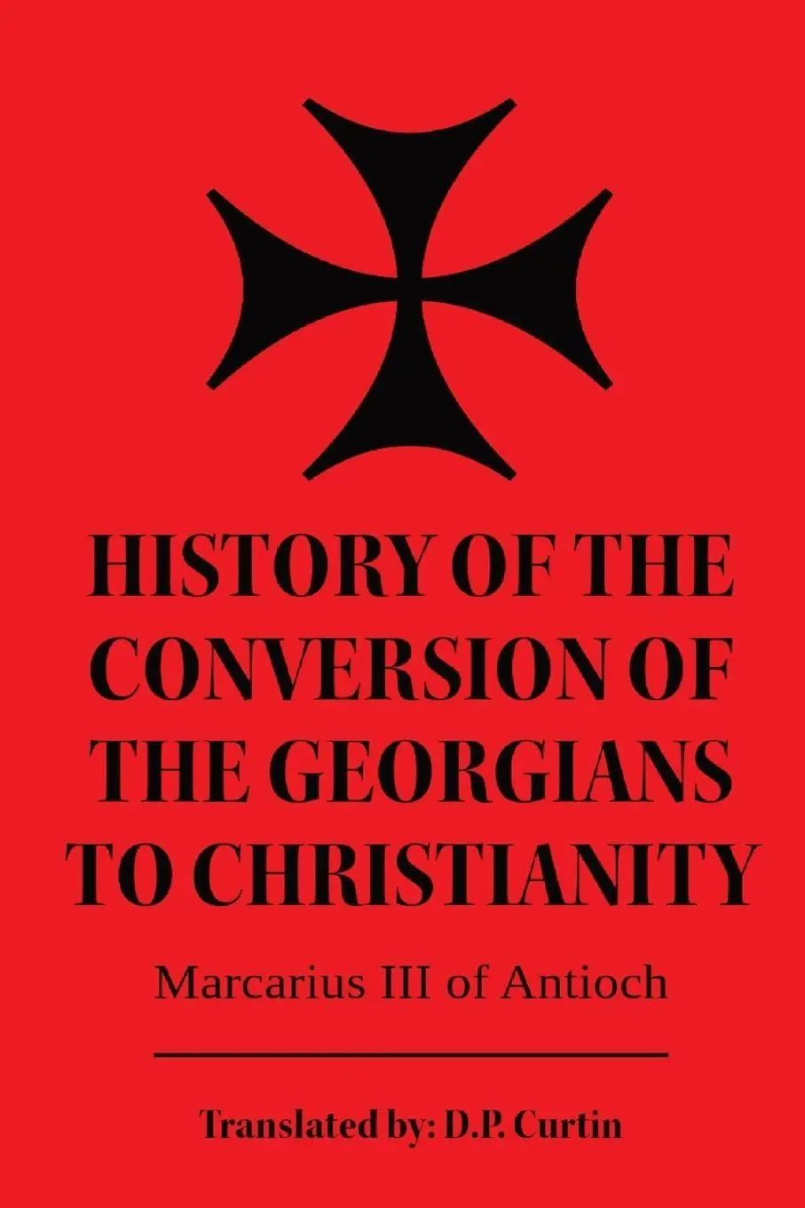 Cover: 9798868923999 | History of the Conversion of the Georgians to Christianity | Antioch