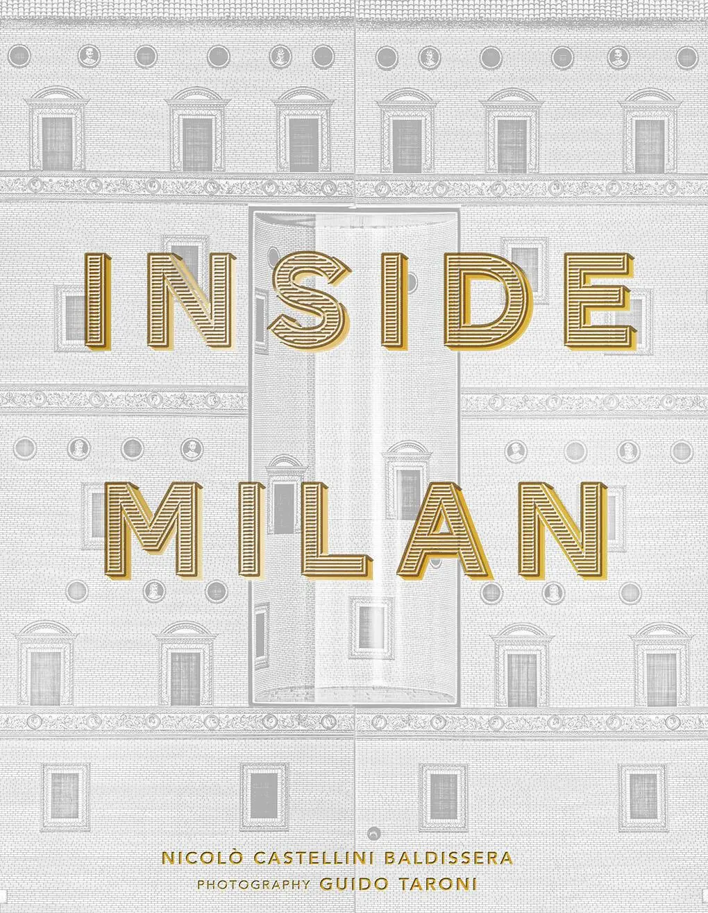 Cover: 9780865654099 | Inside Milan | Nicolò Castellini Baldissera | Buch | Gebunden | 2022