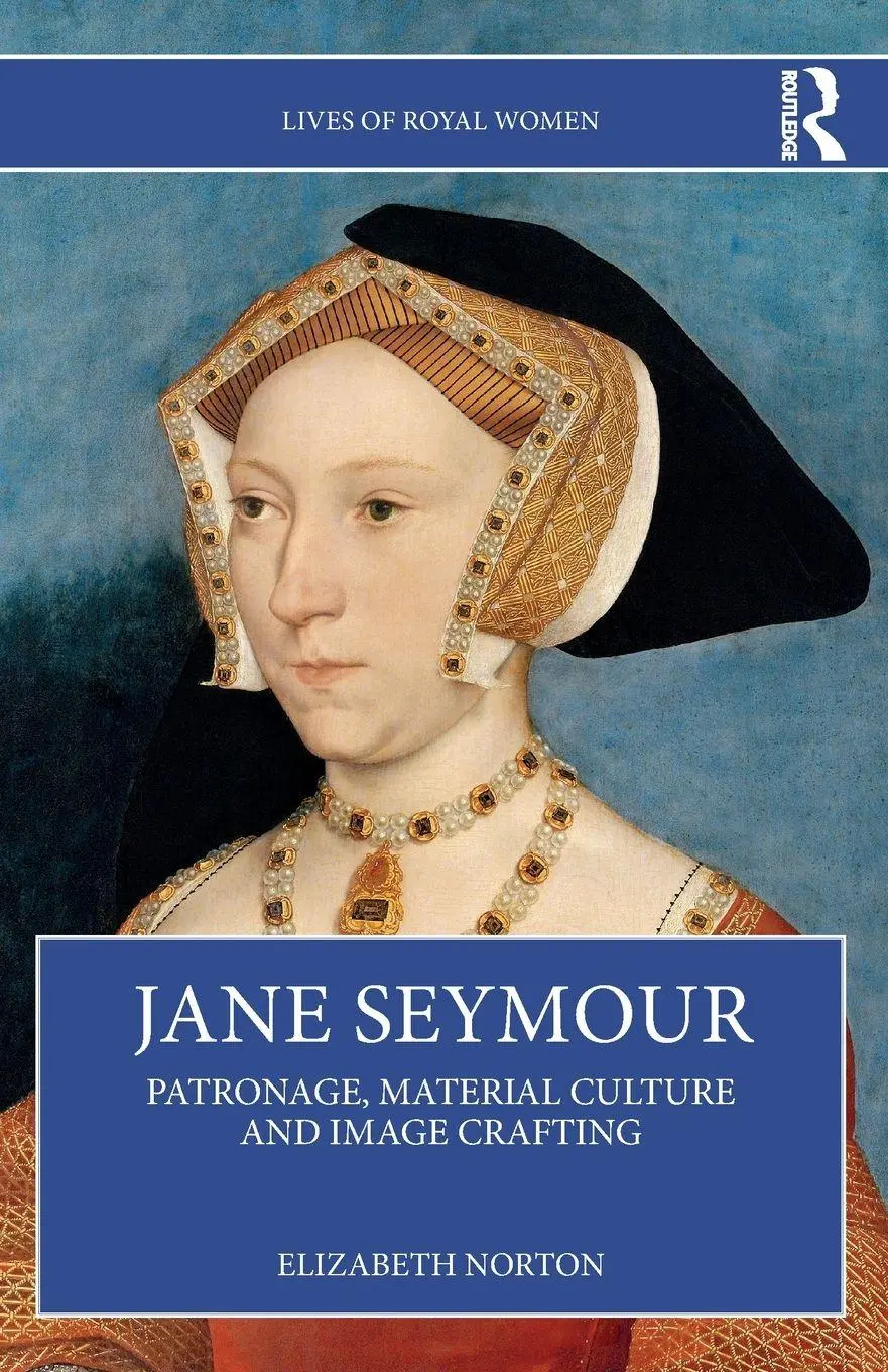 Cover: 9781032554099 | Jane Seymour | Patronage, Material Culture and Image Crafting | Norton
