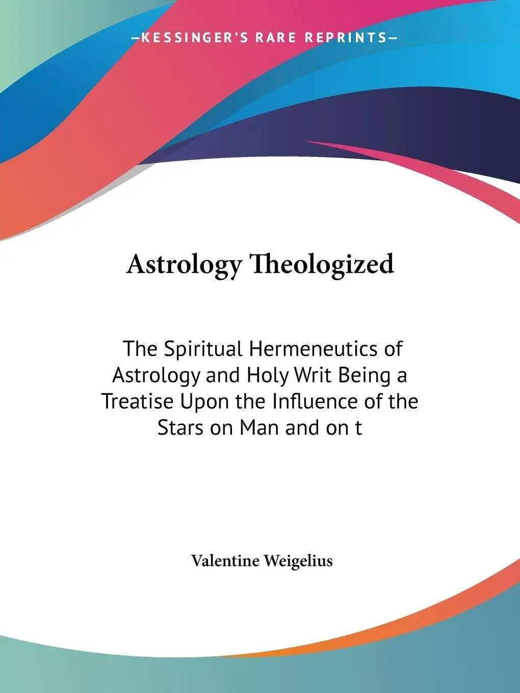 Cover: 9781564594099 | Astrology Theologized | Valentine Weigelius | Taschenbuch | Englisch